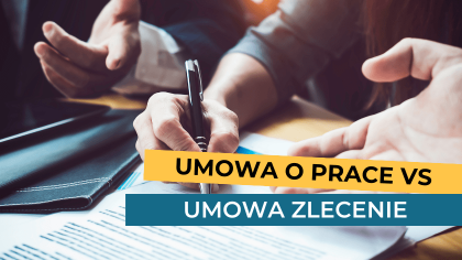 UMOWA O PRACE VS UMOWA ZLECENIE 